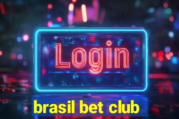 brasil bet club